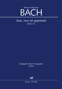 Jesu, nun sei gepreiset, BWV 41