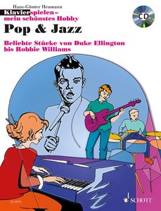 Klavierspielen - mein schönstes Hobby - Pop & Jazz