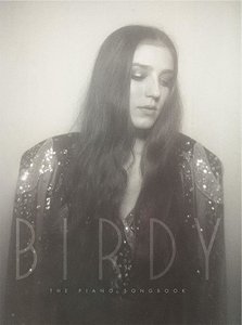 Birdy - The Piano Songbook