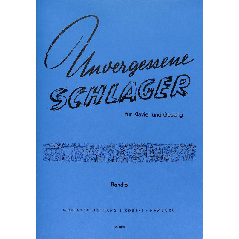Unvergessene Schlager 5