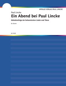 Ein Abend bei Paul Lincke