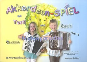 Akkordeon-Spiel mit Tasti und Basti Heft 2 - im Notenparadies