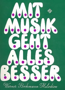 Mit Musik geht alles