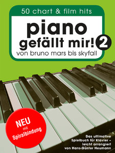 Piano gefällt mir 2 - von Bruno Mars bis Skyfall