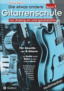 Die etwas andere Gitarrenschule Bd. 1