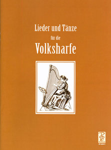 Lieder und Tänze für die Volksharfe Band 1