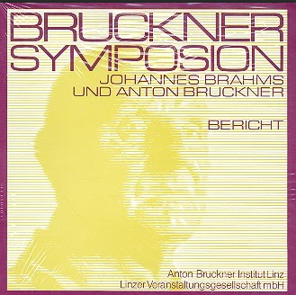 Bruckner Symposion 1983 - Johannes Brahms und Anton Bruckner