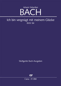 Ich bin vergnügt mit meinem Glücke, BWV 84