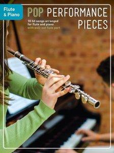 Pop Performance Pieces - Flute & Piano