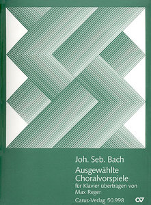 Ausgewählte Choralvorspiele für Klavier übertragen von Max Reger