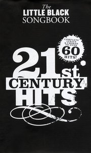 21st Century Hits - The Little Black Songbook