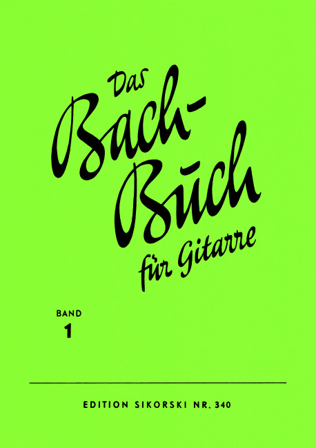 Das Bach Buch für Gitarre Band 1