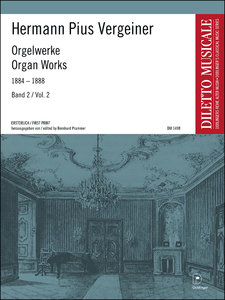 Orgelwerke 1884 – 1888 Band II