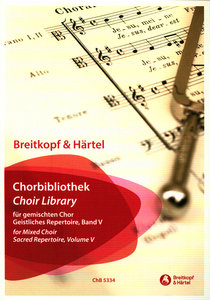 Chorbibliothek für Gemischten Chor: Geistliches Repertoire Band 5