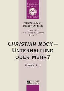 "Christian Rock" - Unterhaltung oder mehr?