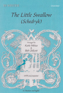 The Little Swallow / Schedryk / Carol of the Bells