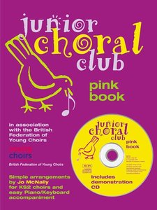 Junior Choral Club - Pink Book (Book 3)