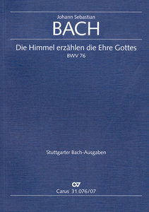 Die Himmel erzählen die Ehre Gottes BWV 76