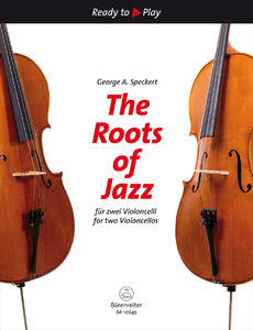 The Roots of Jazz - Violoncello