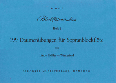 Blockflötenstudien Heft 6: 199 Daumenübungen