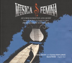 Musica Femina - Aus dem Schatten ins Licht (From shadow into light)