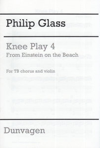 Knee Play 4, aus "Einstein on the Beach"