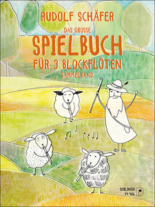 Das große Spielbuch für 3 Blockflöten