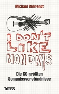 I don't like Mondays