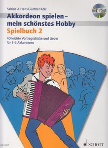 Akkordeon spielen mein schönstes Hobby - Spielbuch 2