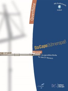 Da Capo Bühnenspaß Bronze - Querflöte