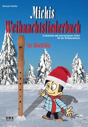 Michis Weihnachtsliederbuch - Blockflöte