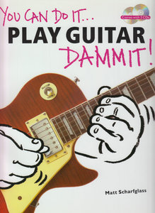 You can do it - Play Guitar Dammit!