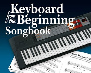 Keyboard from the Beginning - Songbook