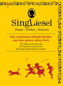 Singliesel - Die schönsten Kinderlieder aus der guten alten Zeit