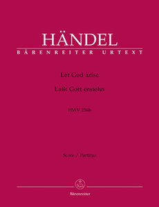 Let God arise / Laßt Gott erstehn, HWV 256b