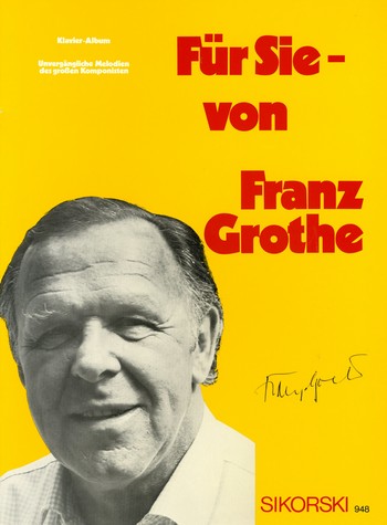 Für Sie von Franz Grothe