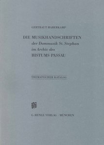 Die Musikhandschriften der Dommusik St. Stephan im Archiv des Bistums Passau