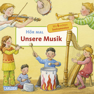 Hör mal: Unsere Musik