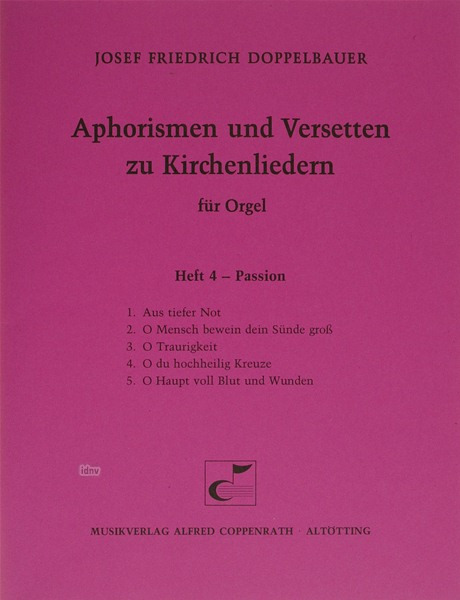 Aphorismen und Versetten zu Kirchenliedern Heft 4: Passion