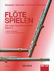 Flöte Spielen Band A - Die neue Querflötenschule