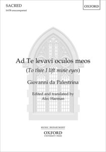 Ad te levavi oculos meos / To thee I lift mine eyes