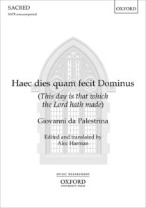 Haec dies quam fecit Dominus / This day is that which the Lord hath made