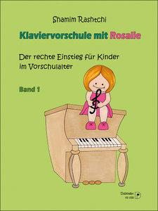 Klaviervorschule mit Rosalie Band 1