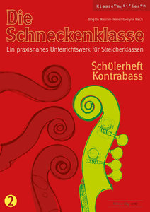 Die Schneckenklasse Band 2, Schülerheft Kontrabass