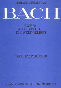 Also hat Gott die Welt geliebt, BWV 68