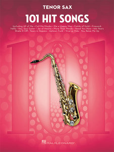 101 Hit Songs for Tenor Saxophone