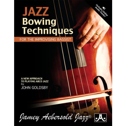 Jazz Bowing Techniques For The Improvising Bassist