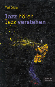 Jazz hören Jazz verstehen