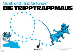 Die Tripptrappmaus (Kinderheft 2 mit Elternzeitungen 3 und 4)