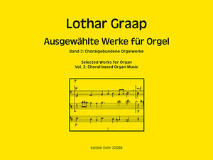 Ausgewählte Werke für Orgel Band 2: Choralgebundene Orgelwerke